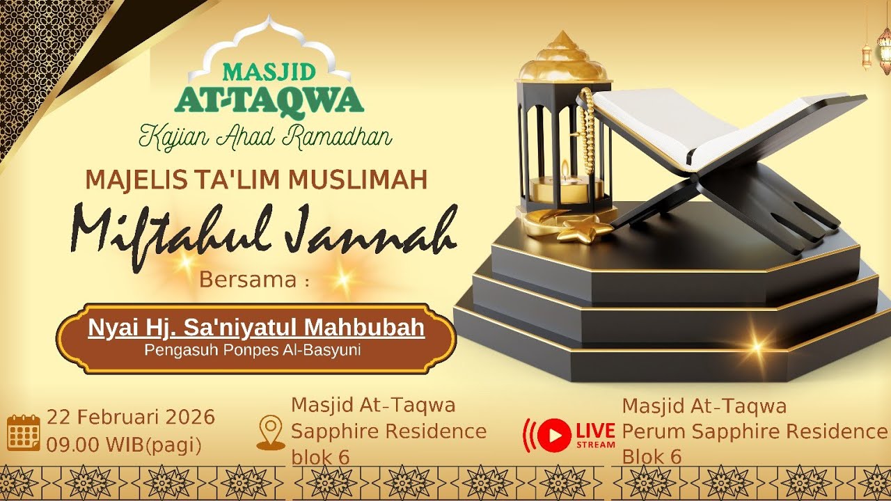 Kajian Ahad Ramadhan - MAJELIS TA'LIM MUSLIMAH - bersama Nyai Hj. Sa'niyatul Mahbubah