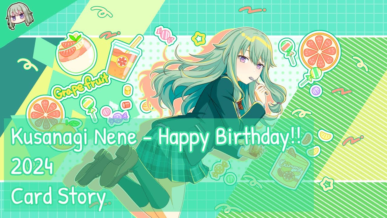[Project Sekai] Kusanagi Nene - Happy Birthday!! 2024 (Card Story)