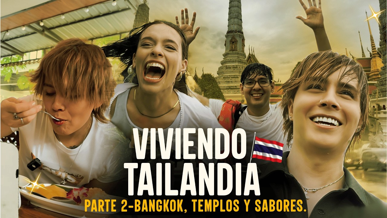 Viviendo Tailandia – Parte 2: Visitamos Wat Pho, el Gran Palacio y Probamos Comida Tailandesa.