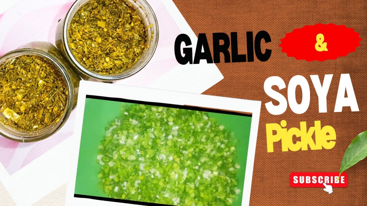 Chatpata😝 garlic & Soya pickle(Achar). (very easy) & (very tasty😋). 