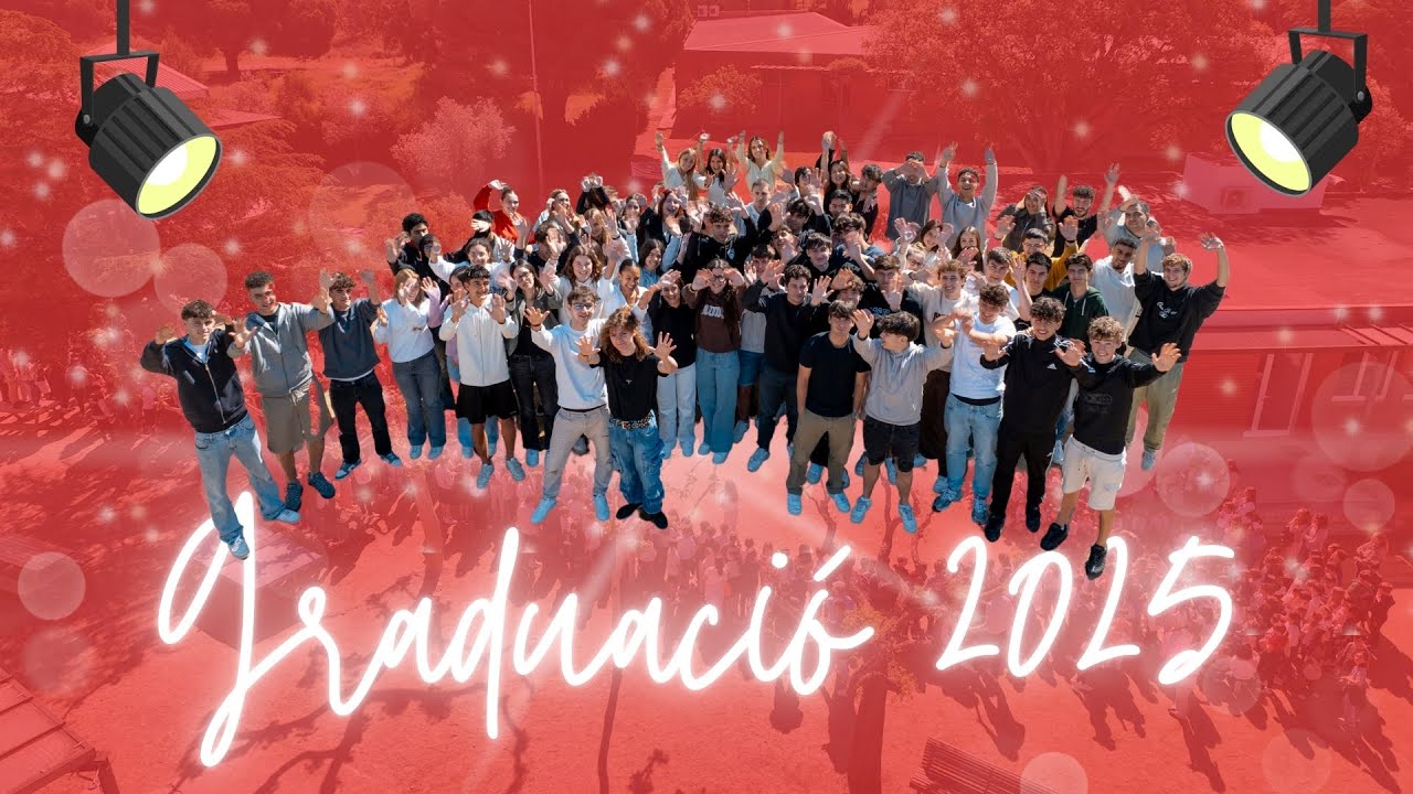 GRADUACIÓ 2025 | 2n de Batxillerat i 2n de Cicle Formatiu