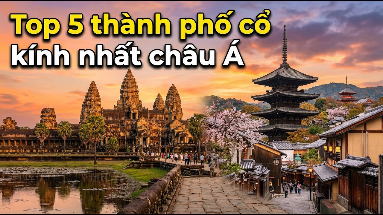 Top 5 Thành Phố Cổ Nhất Châu Á bạn nhất định phải ghé thăm