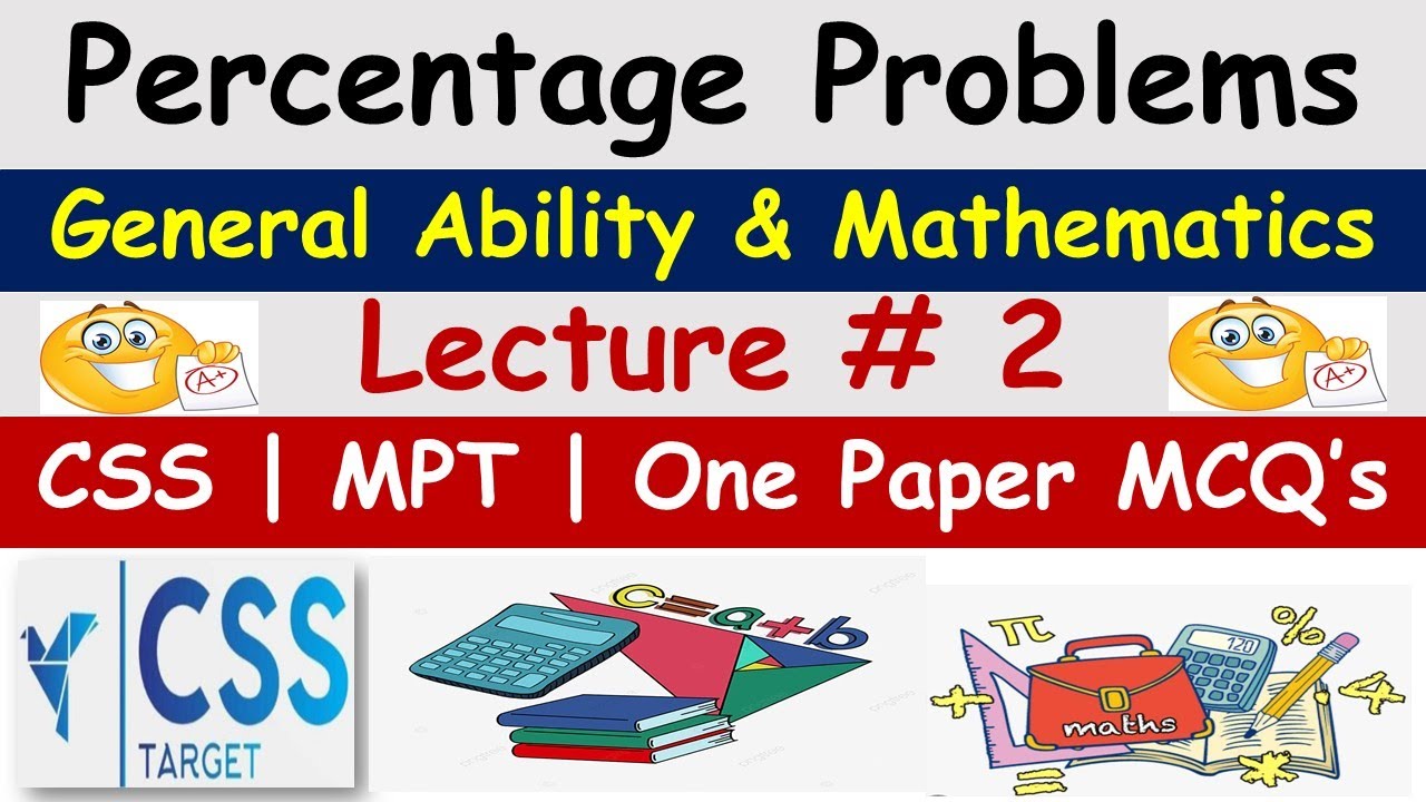 Percentage Problem | General Ability | Lecture # 2 | CSS | PPSC | One Paper Mcq's