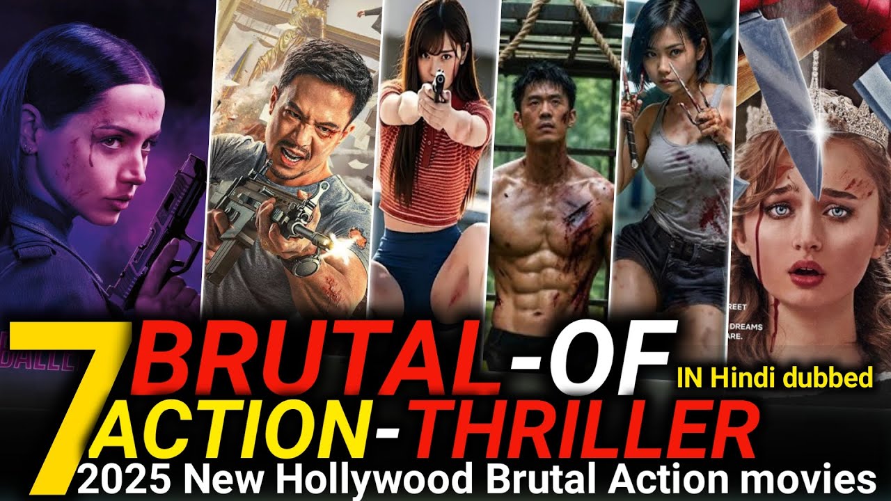 Top 7 New Hollywood brutal action movies in Hindi on Netflix prime video | 2025 New Hollywood Movies