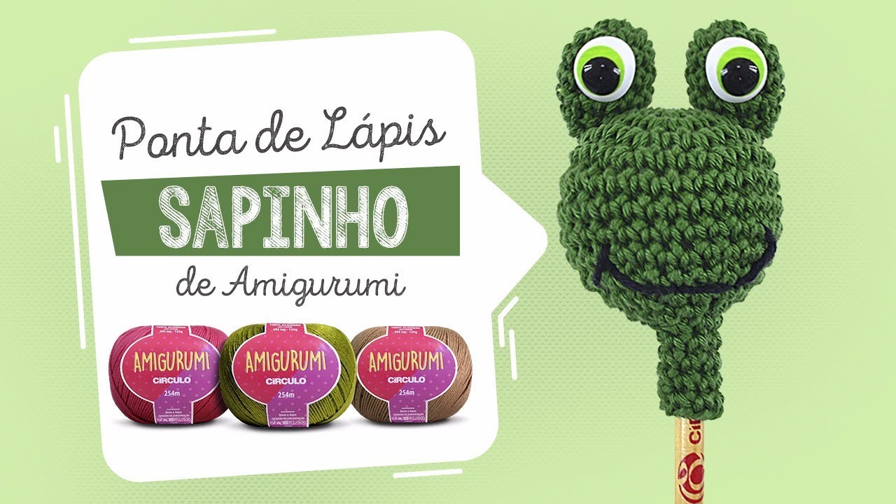Simone Figueiredo - Ponta de Lápis Sapinho de Amigurumi