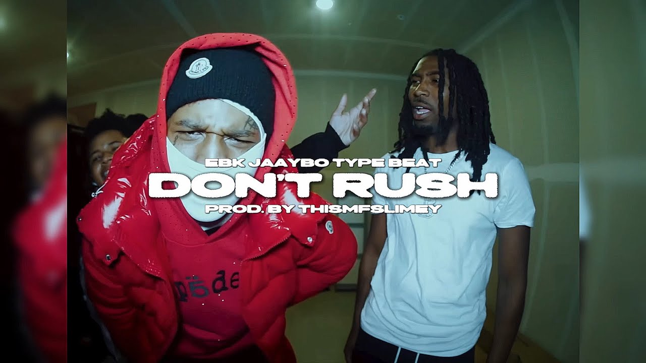 EBK Jaaybo Type Beat - "Don't Rush" | 