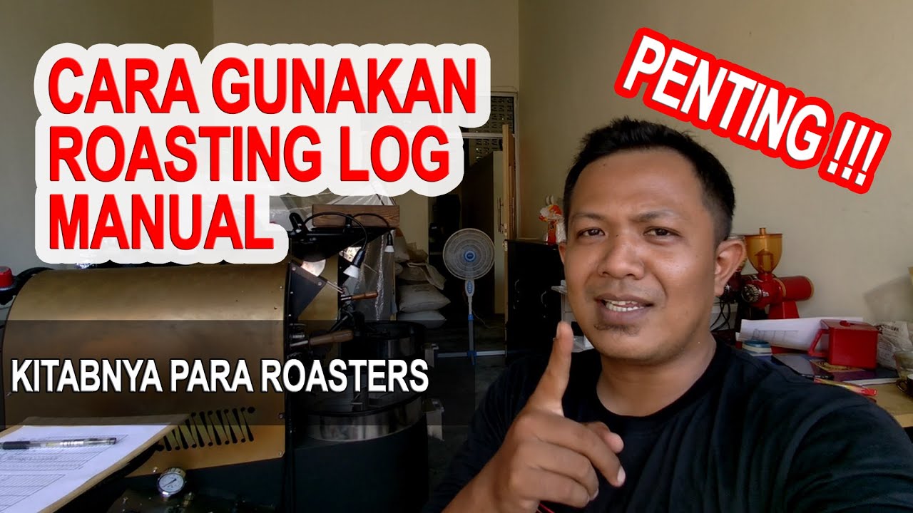 Cara Gunakan Coffee Roasting Log Manual
