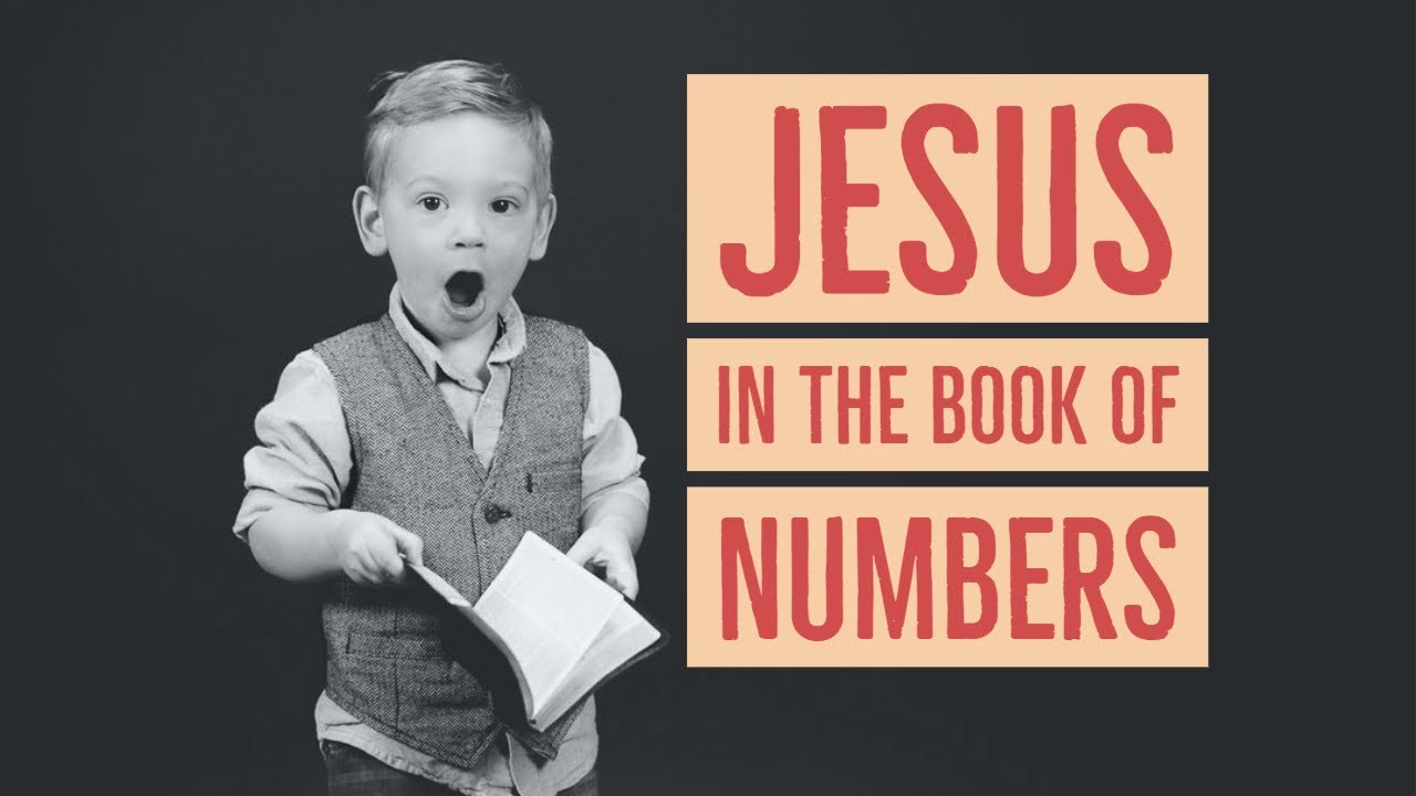 Jesus in the Book of Numbers