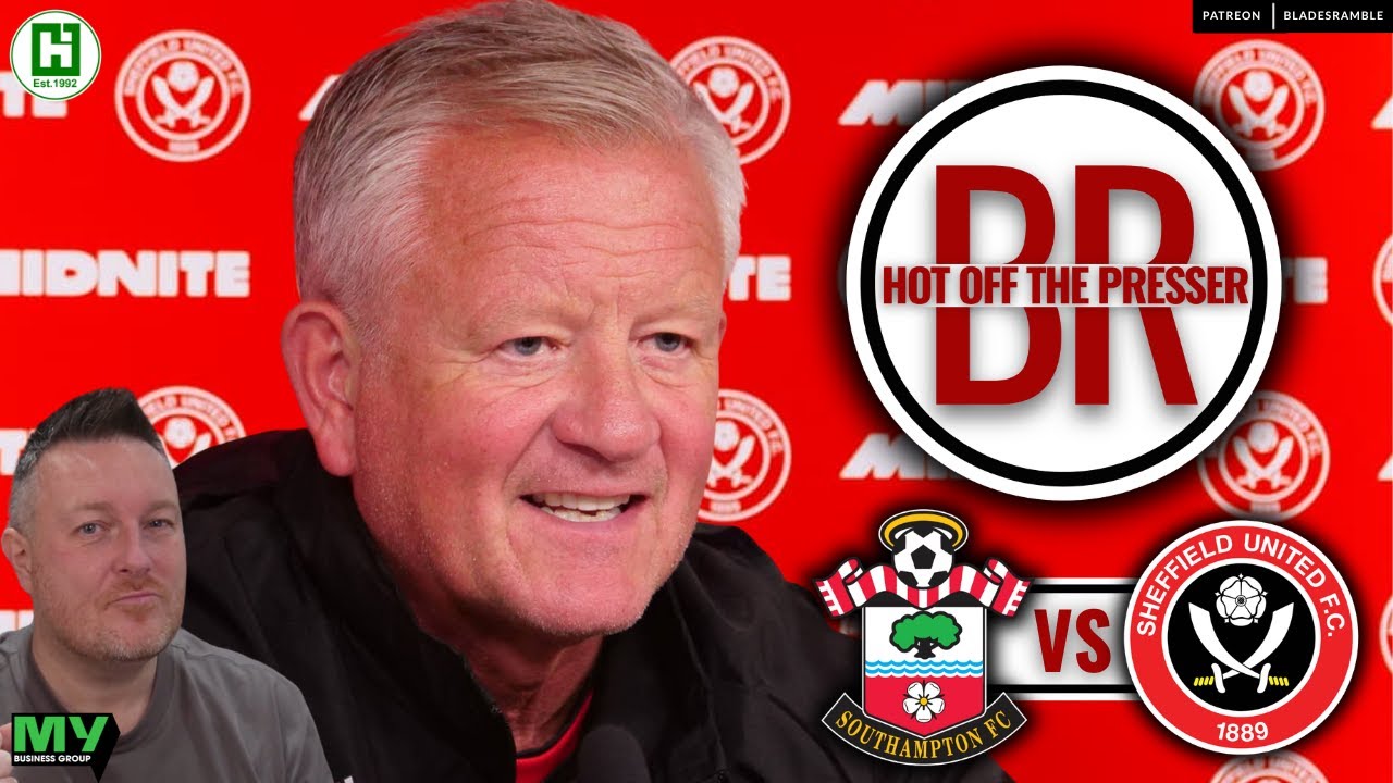 🗞️⚔️ HOT OFF THE PRESSER | SOUTHAMPTON vs SHEFFIELD UNITED ⚔️🗞️
