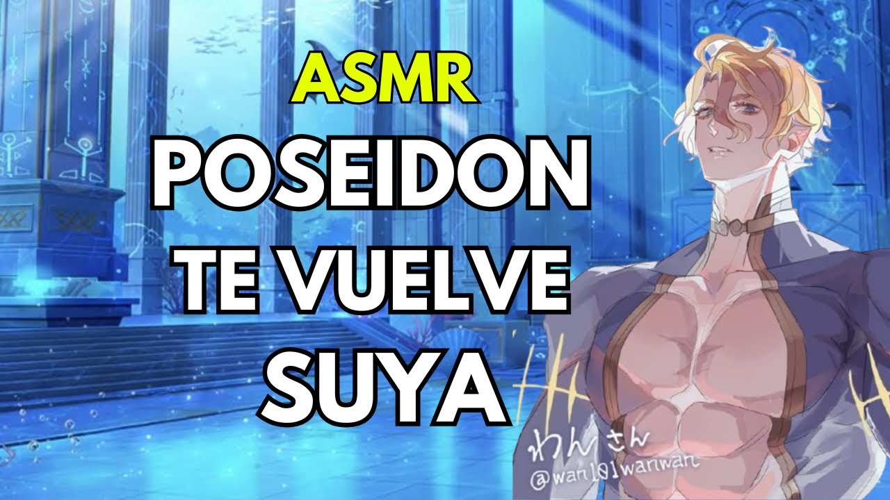 ASMR : TE VUELVES la PROMETIDA de POSEIDON🔥💕 ASMR ROLPLAY ESPAÑOL +15