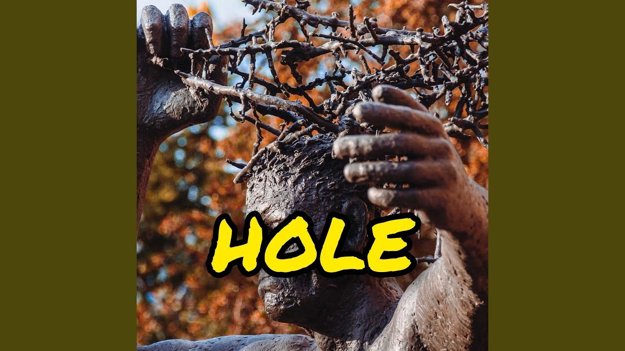 Hole