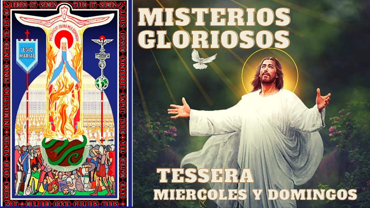Rezo de la Téssera de la Legión de María: MISTERIOS GLORIOSOS