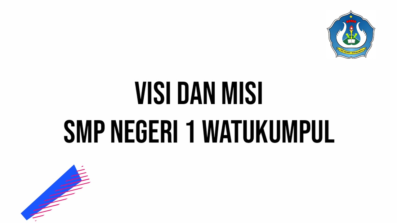Visi dan Misi SMP N 1 Watukumpul