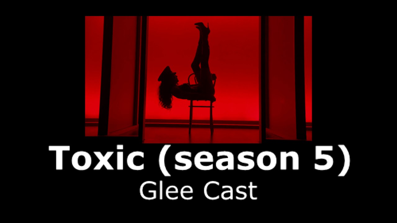 Glee Cast - Toxic (season 5) (Slowed + reverb)