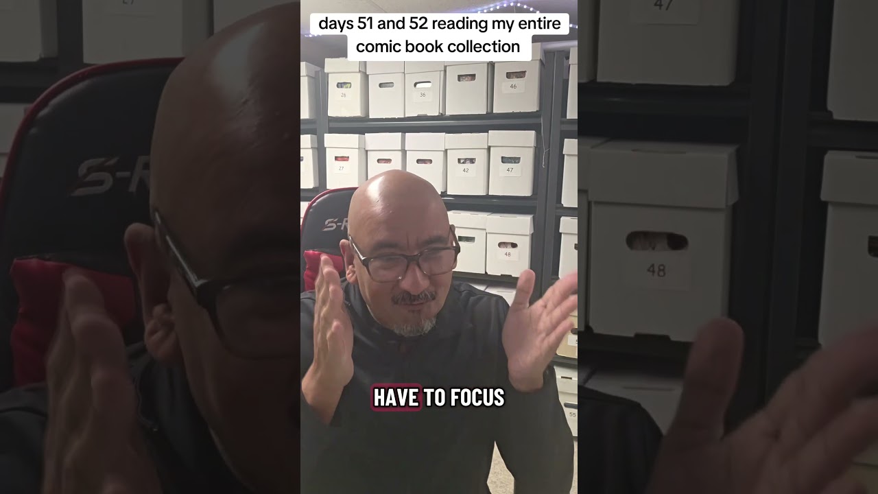 days 51 and 52 reading my entire comic book collection
