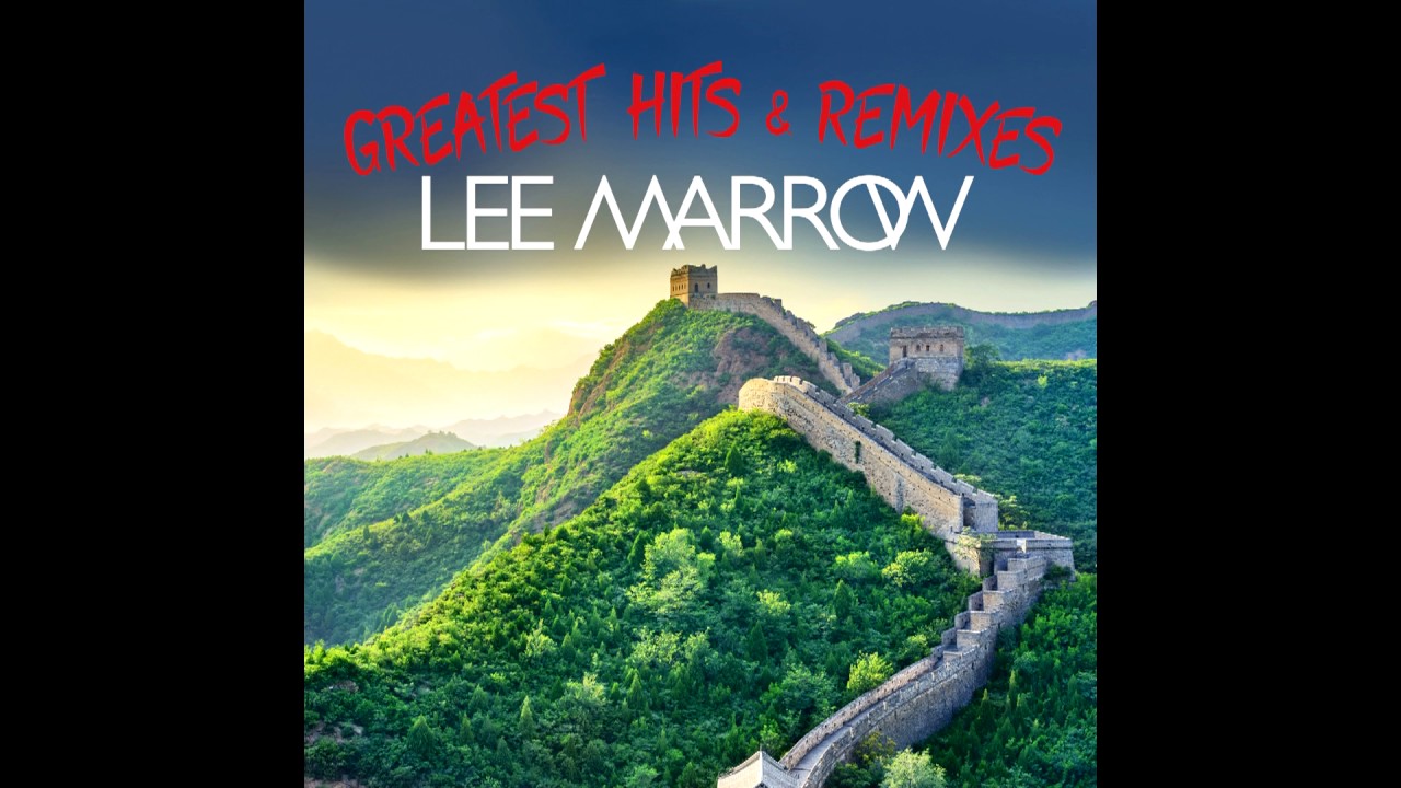 Lee Marrow - Greatest Hits & Remixes MiniMix