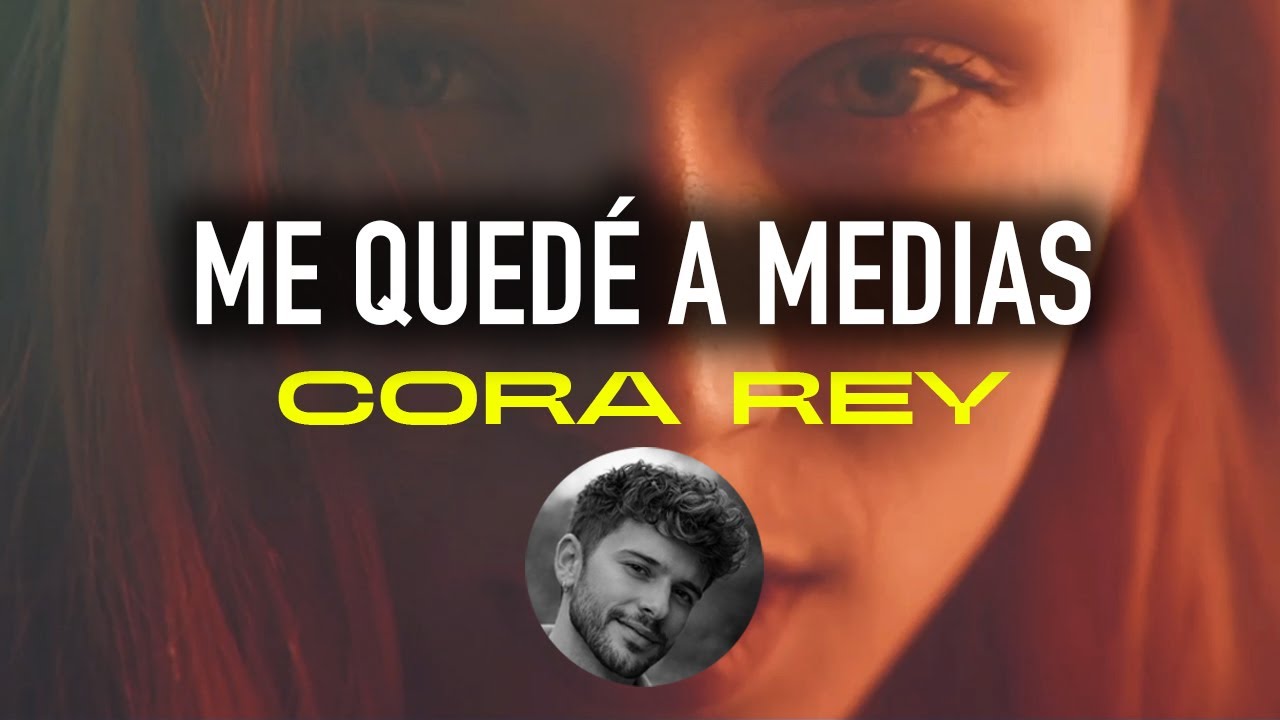 Cora Rey - Me quedé a medias (Visualizer Oficial)