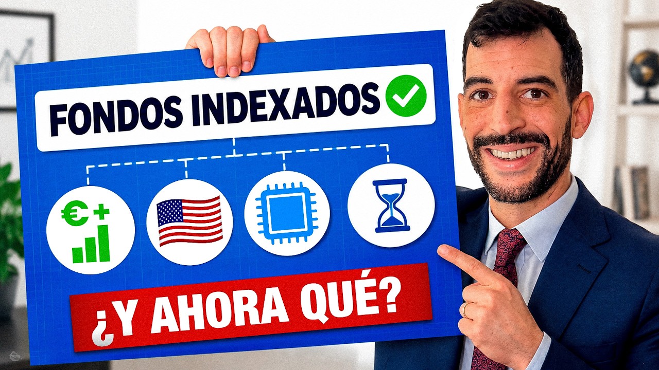 &iquest;Ya Inviertes en FONDOS INDEXADOS? Esto Es lo que Puedes Hacer AHORA