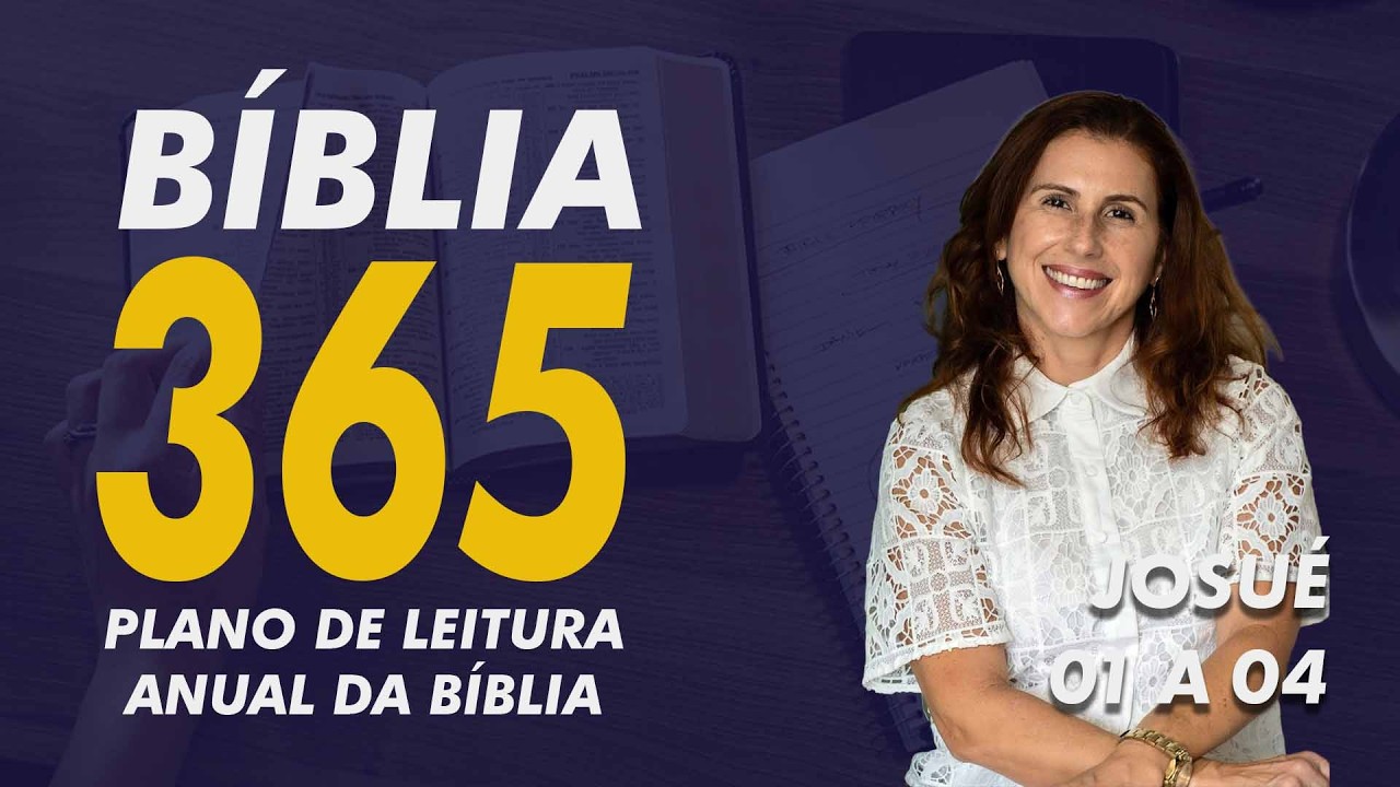 Bíblia 365 - Josué 01 a 04 - Fabiane Lopes