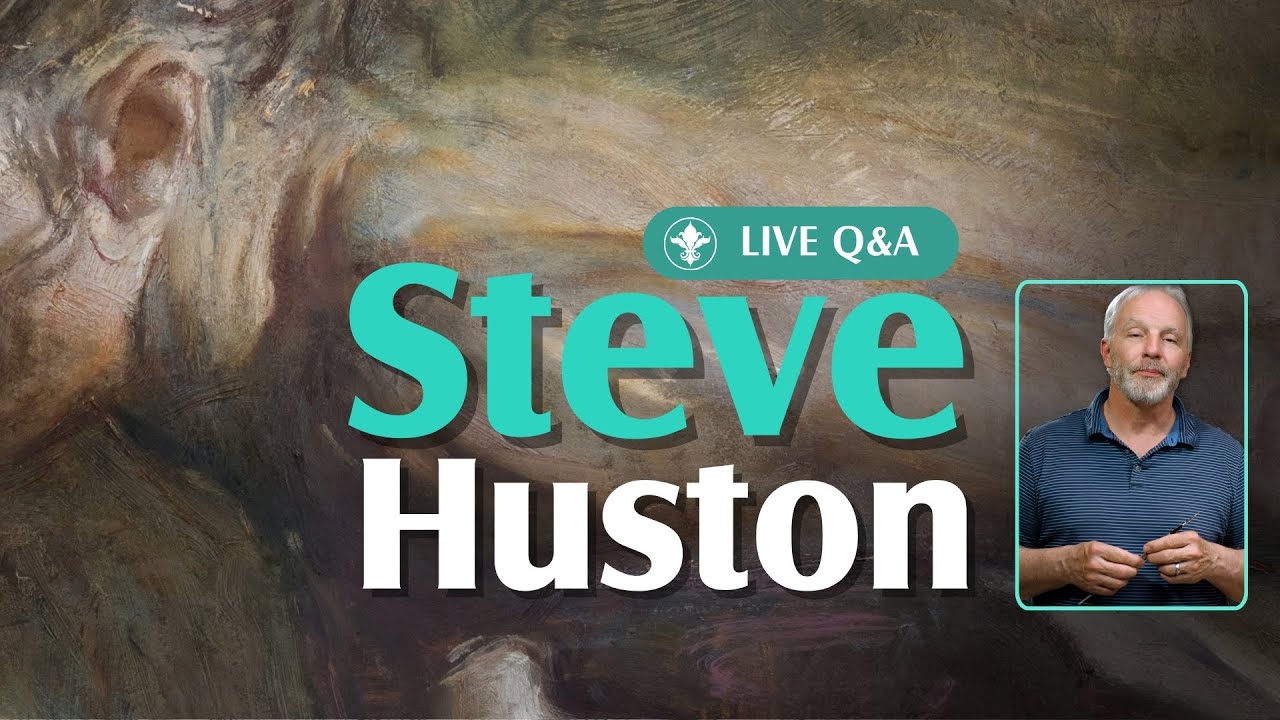 Steve Huston on Painting the Figure: Live Q&A
