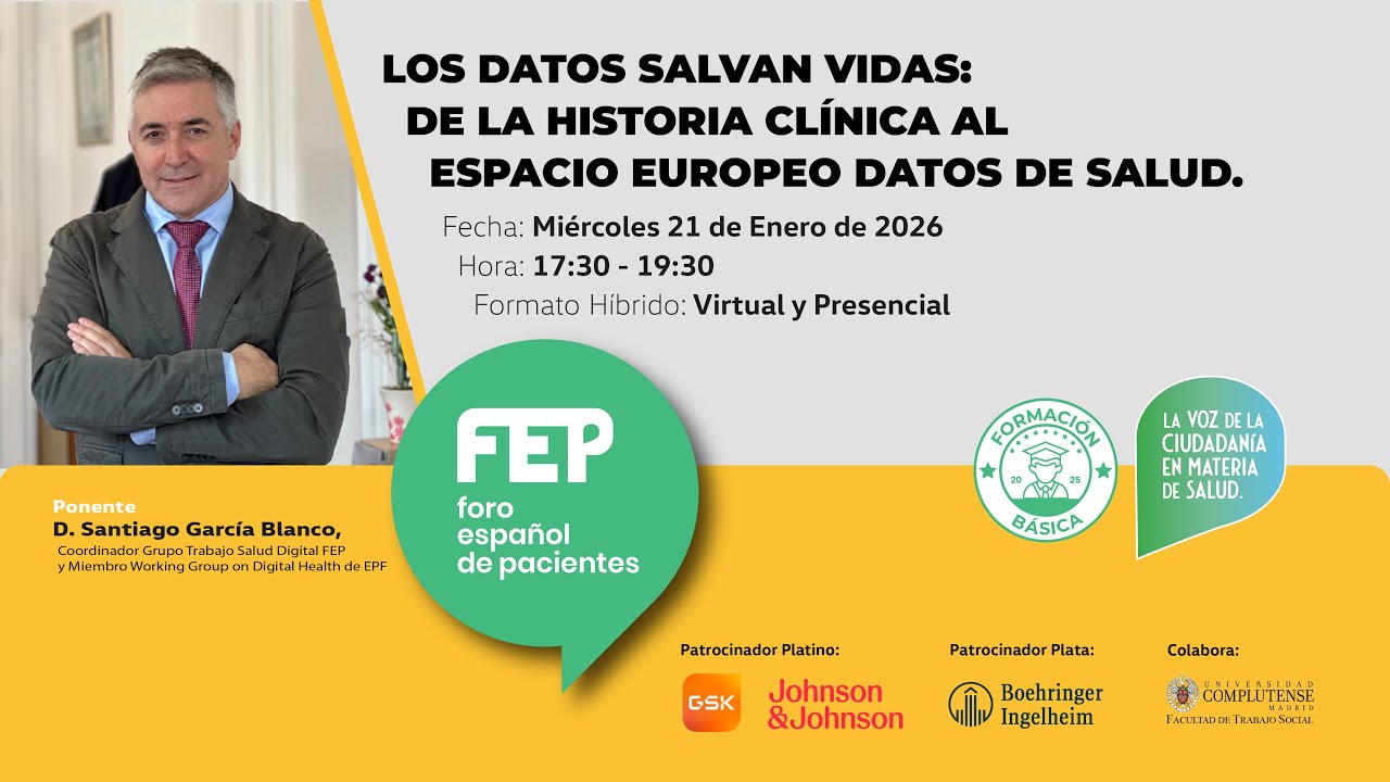 Los Datos Salvan Vidas: De la historia clínica al espacio europeo datos de salud. FEP