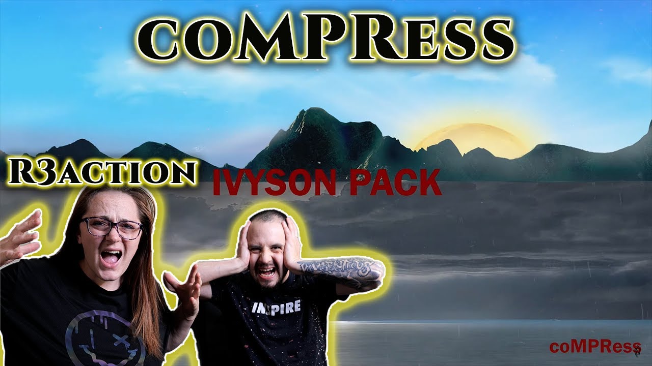 coMPRess | (NASTY C) - Reaction!
