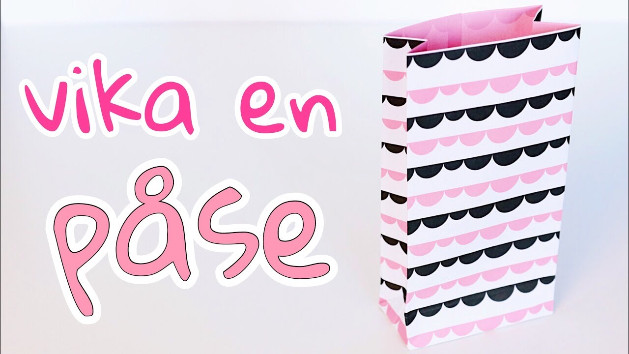 Vika en påse | PYSSEL MED PAPPER
