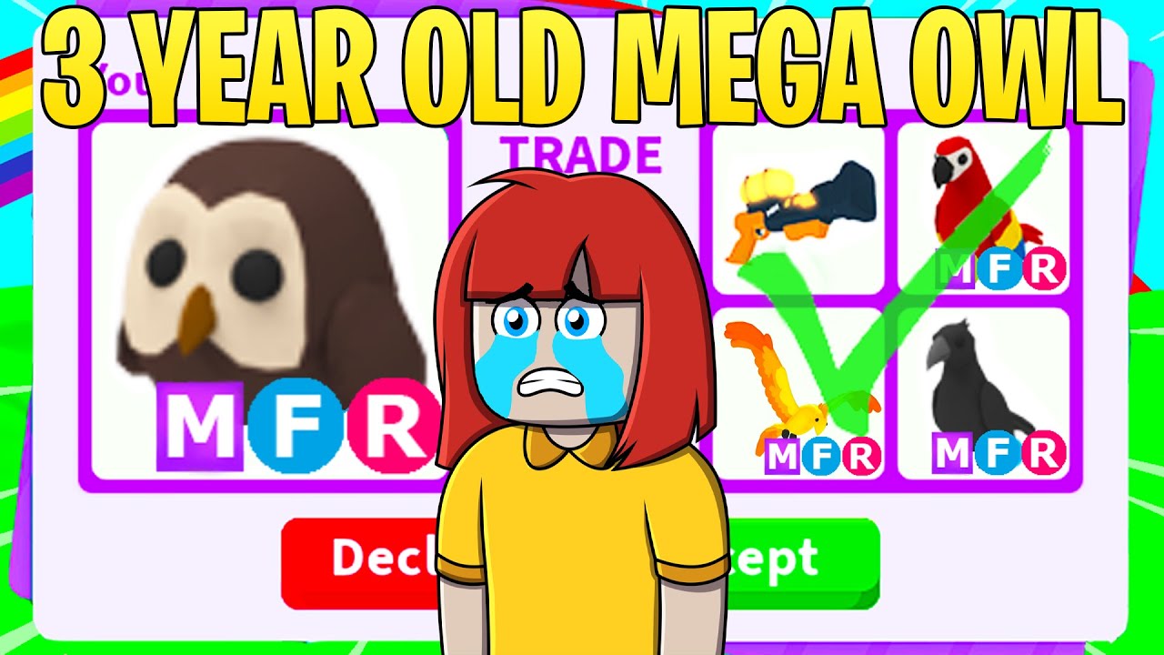 I traded 3 year old MEGA OWL (adopt me mega parrot)