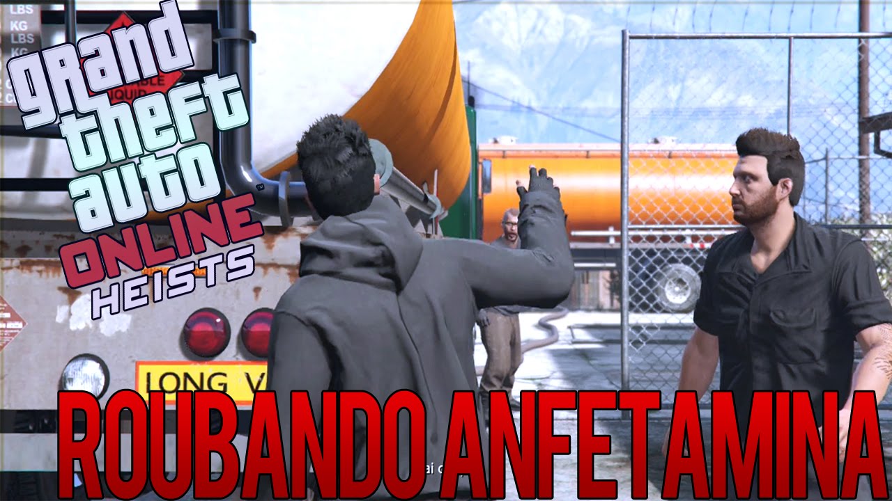 GTA Online Heists - Serie A -  Roubando Anfetamina