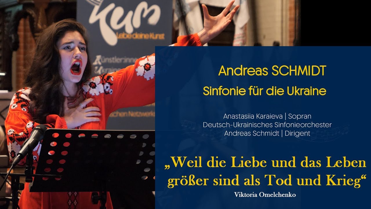 Andreas Schmidt Sinfonie für die Ukraine für Sopran und Orchester, Text Viktoria Omelchenko