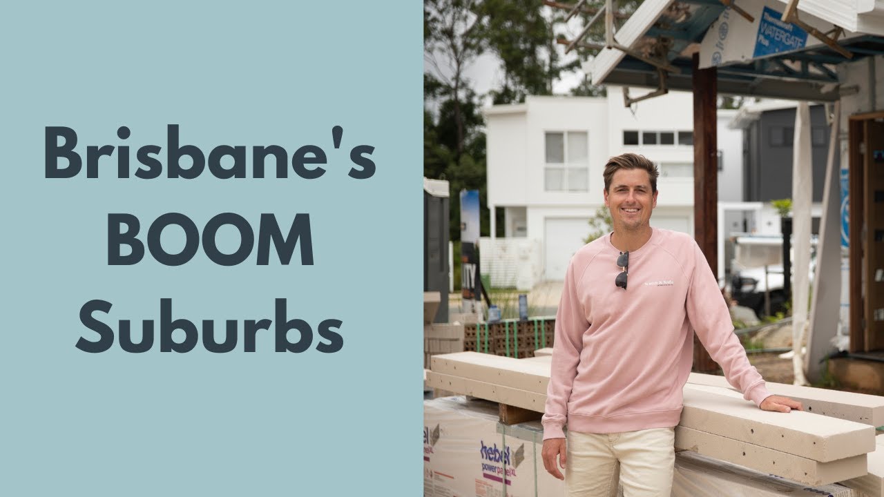 Brisbane's BOOM Suburbs Set For Growth