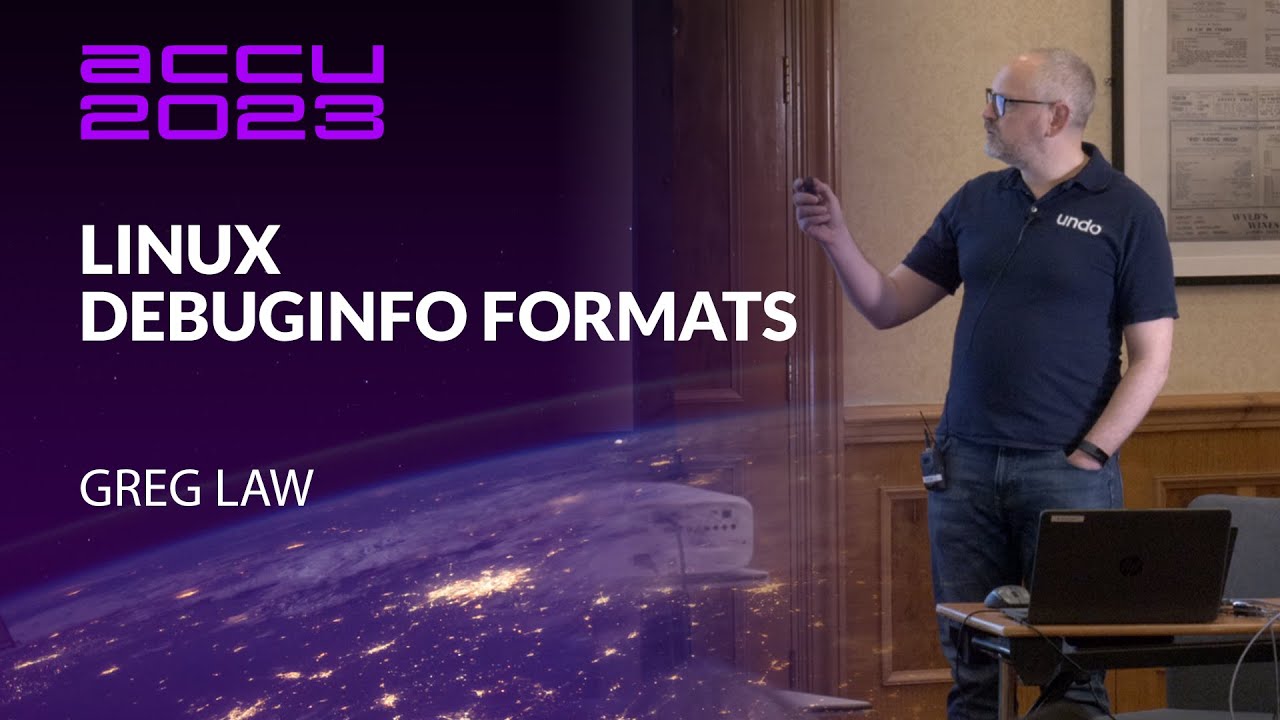 Linux Debuginfo Formats: DWARF, ELF, dwo, dwp - What are They All? - Greg Law - ACCU 2023