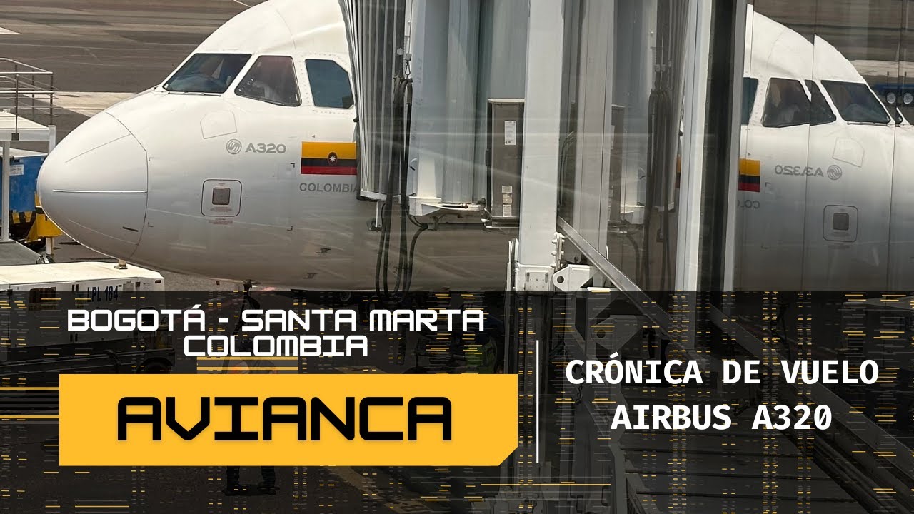 Vuelo Bogotá - Santa Marta / Colombia  / Avianca / Airbus A320 / Documentación, comida y más