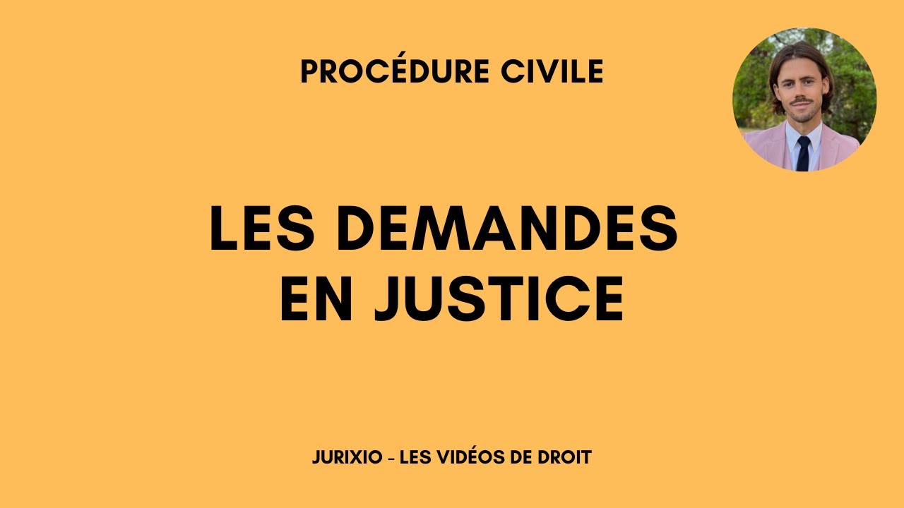 Les demandes en justice