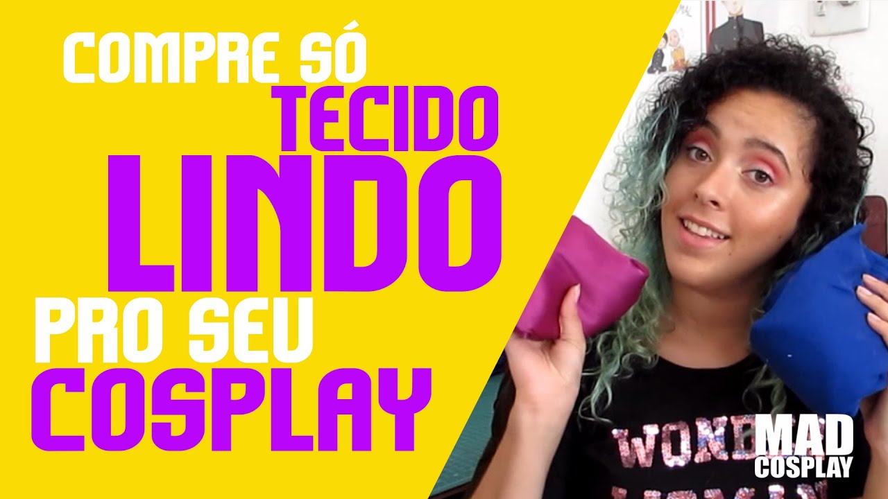 TECIDOS LINDOS PRO SEU COSPLAY! Tecidos pro seu cosplay PARTE 02 (com PREÇOS!)