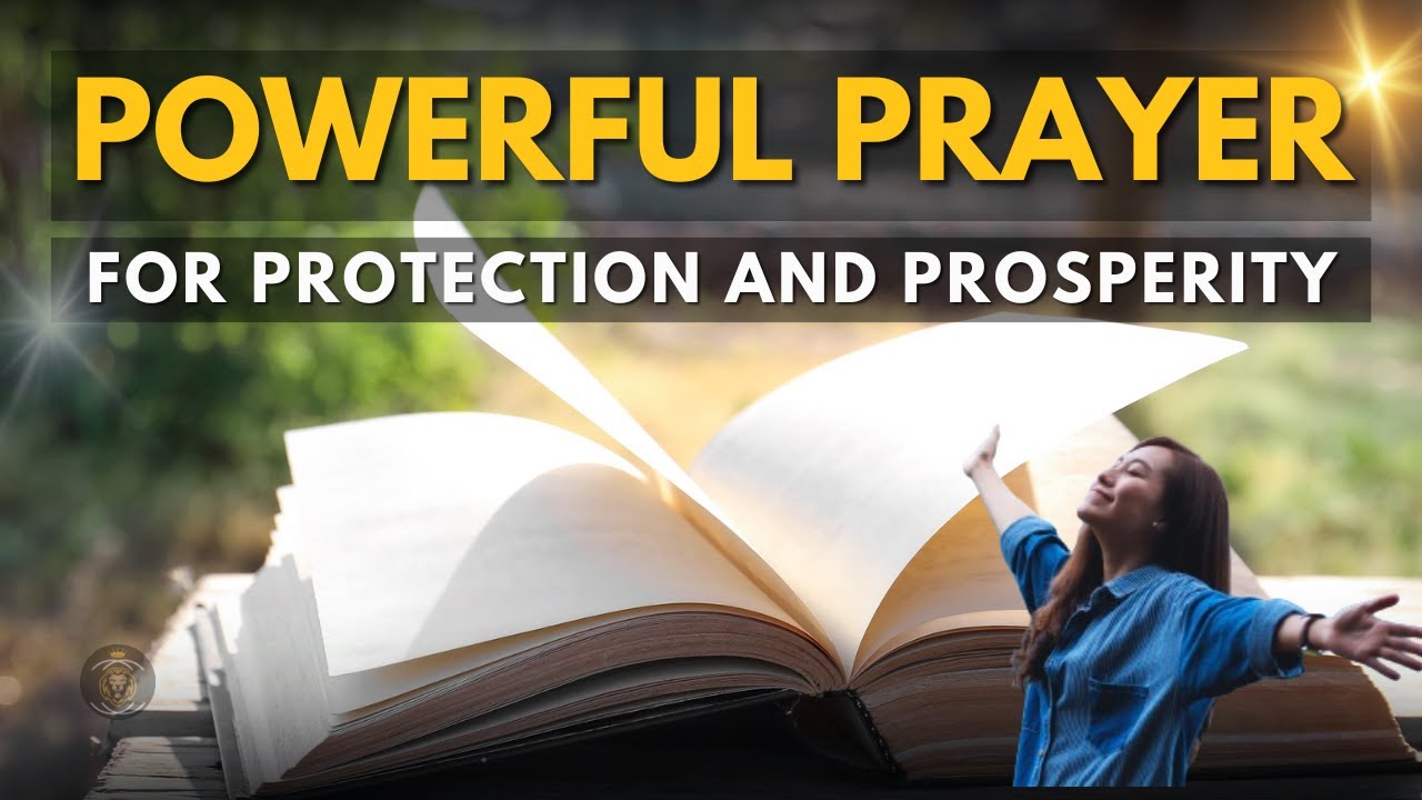 PRAYER FOR PROTECTION, PEACE AND PROSPERITY