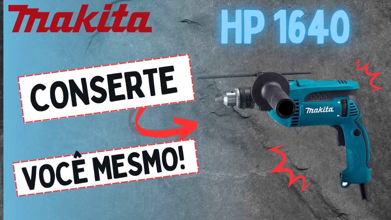 Conserto furadeira makita hp1640 passo a passo! Serviço errado para a maquina!! NUNCA faça isso!!