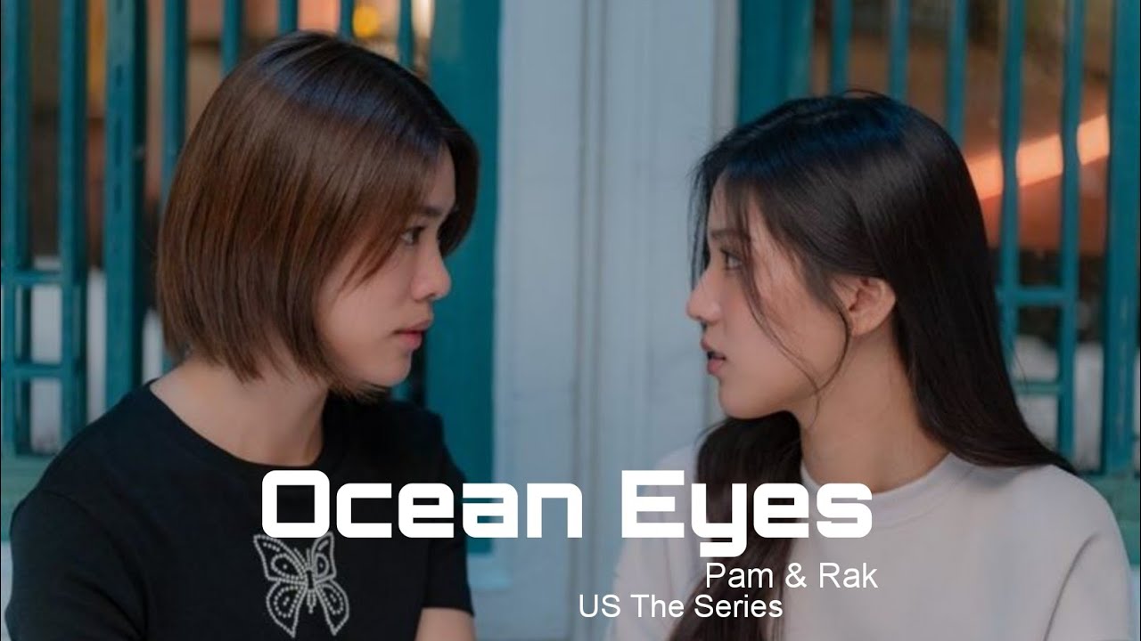 Pam & Rak || US The Series - Ocean Eyes [FMV]