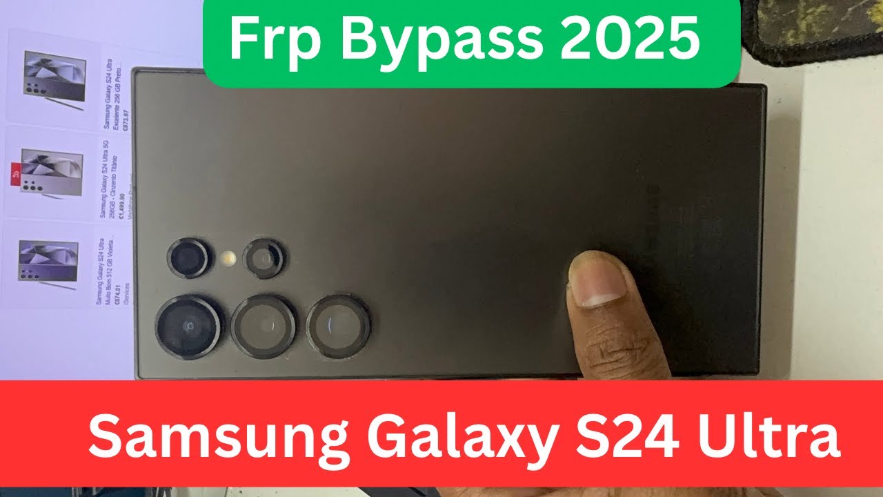 Samsung Galaxy S24 Ultra Frp Bypass 2025 | Samsung SM S928b Frp Unlock Tool |Samsung S24 Ultra Ultra