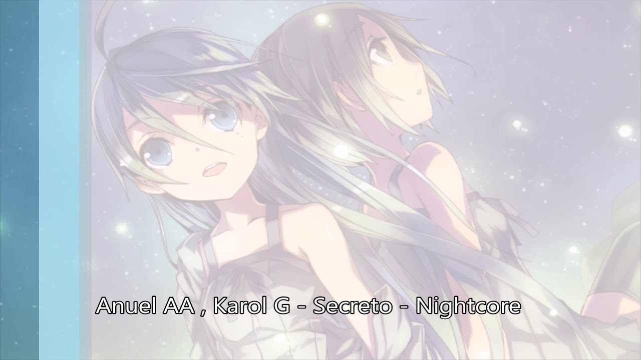 Anuel AA, Karol G - Secreto - Nightcore