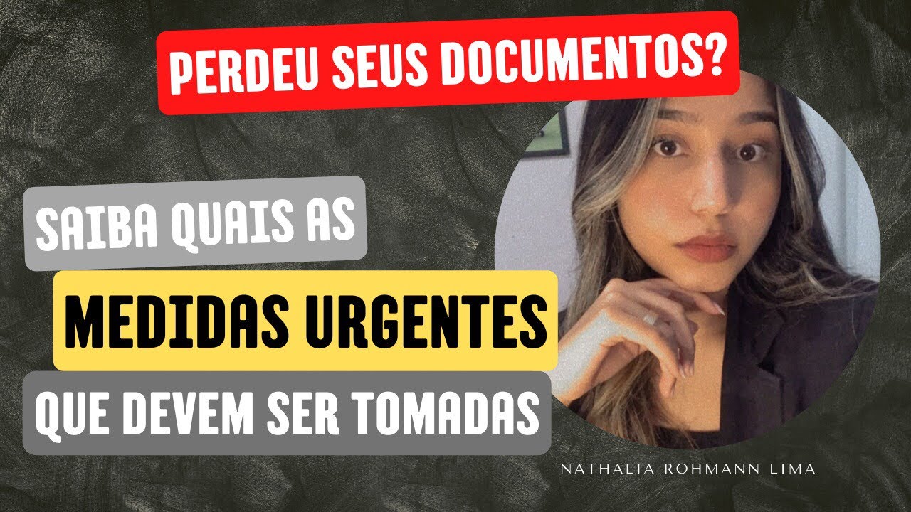 PERDI MEUS DOCUMENTOS, O QUE FAZER? Saiba as principais medidas a serem tomadas