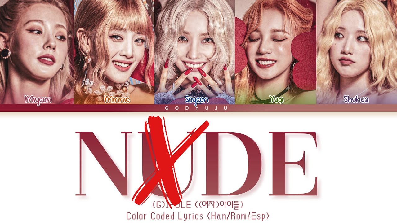 (G)I-DLE ((여자)아이들) - 'NXDE' Color Coded Lyrics