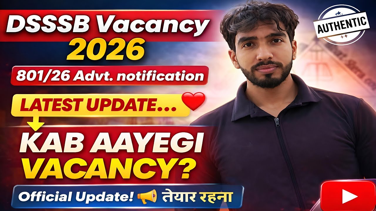 Dsssb Vacancy 2026 💫 Combined Advt No 801/26 🔥Dass Grade-II & Other Posts 🔥Vacancy के लिए तैयार रहना