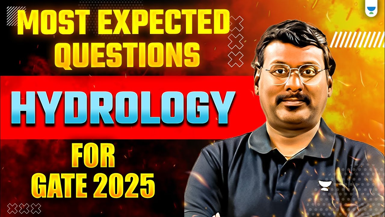 Hydrology🔥| Most Expected Questions | GATE 2025 | By KP Sir