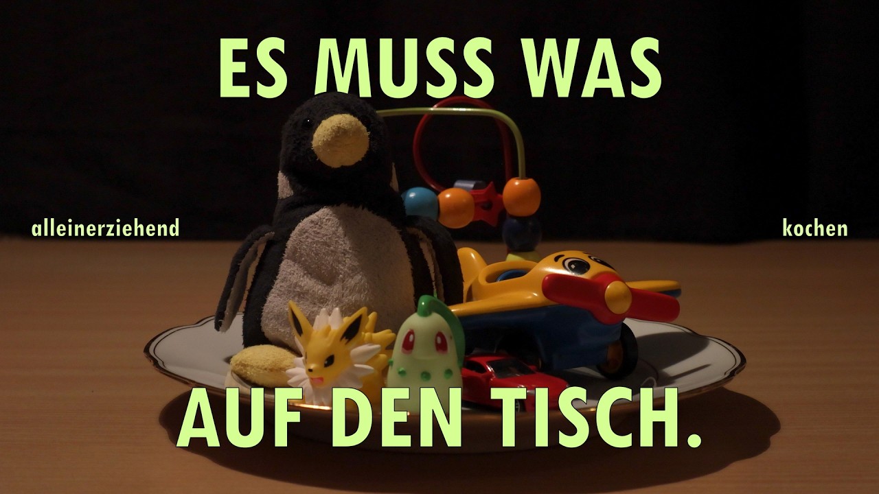 ES MUSS WAS AUF DEN TISCH. (Kurzdoku &uuml;ber Alleinerziehende)