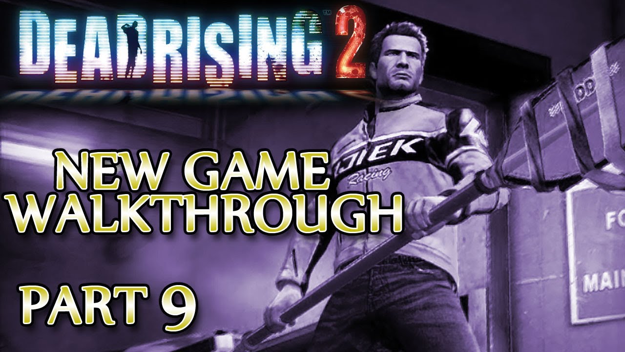 Ⓦ Dead Rising 2 Walkthrough ▪ New Game - Part 9