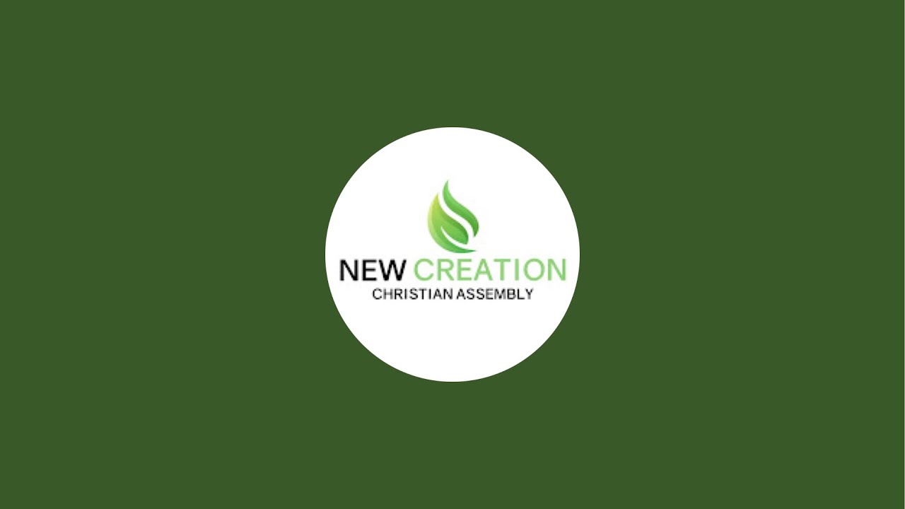 New Creation Christian Assembly is live!