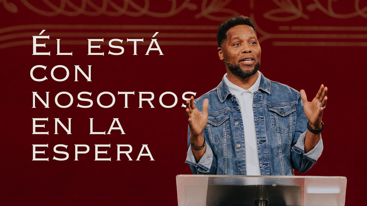 Él está con nosotros en la espera | Dios con nosotros - Semana 2 | Pastor Daryl Black