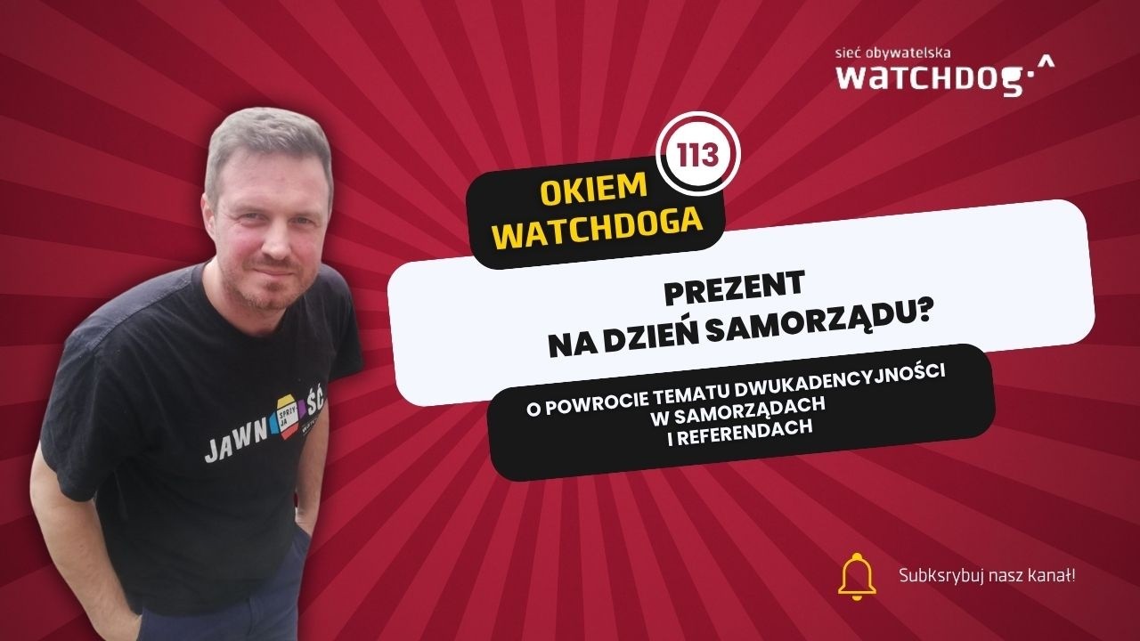 Okiem Watchdoga odc. 113 - 29.05.2026 r.