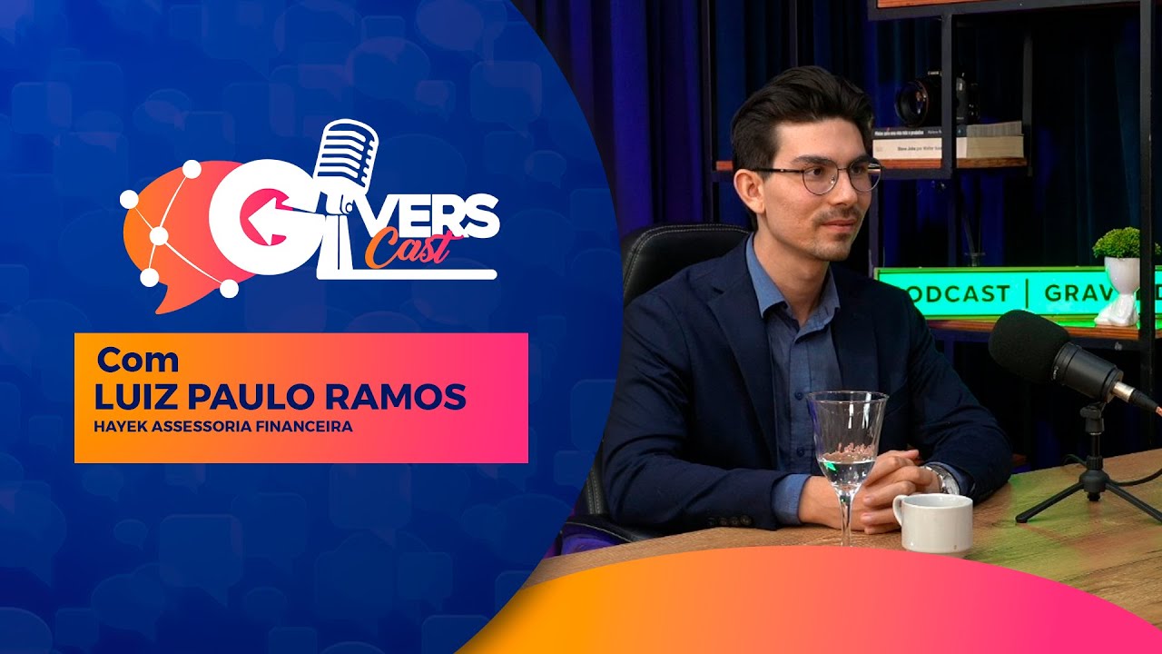 Luiz Paulo: Gestão Financeira Estratégica para Crescer com Consistência | #GiversCast